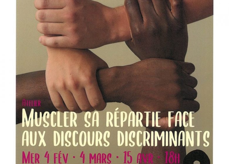 Atelier « Muscler sa répartie face aux discours discriminants »