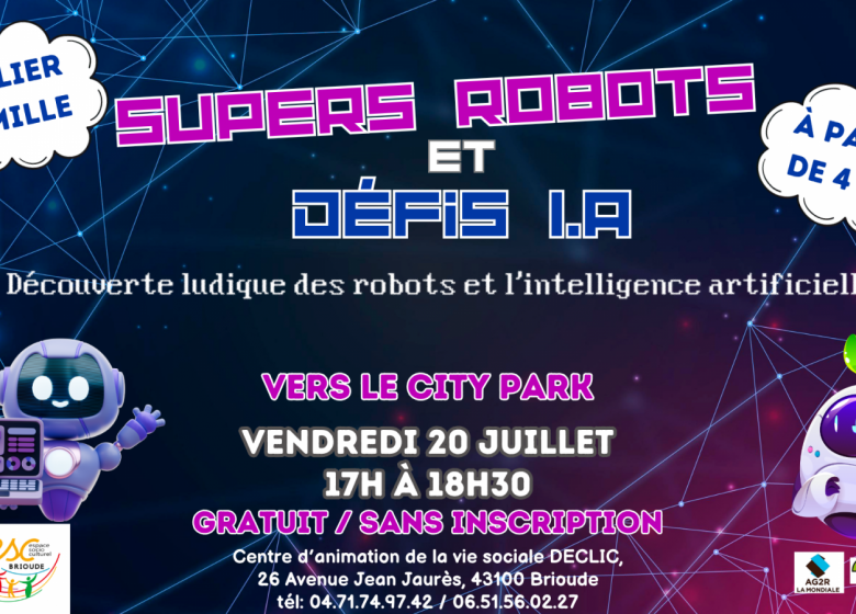 DECLIC d&rsquo;été – Supers Robots et défis I.A.
