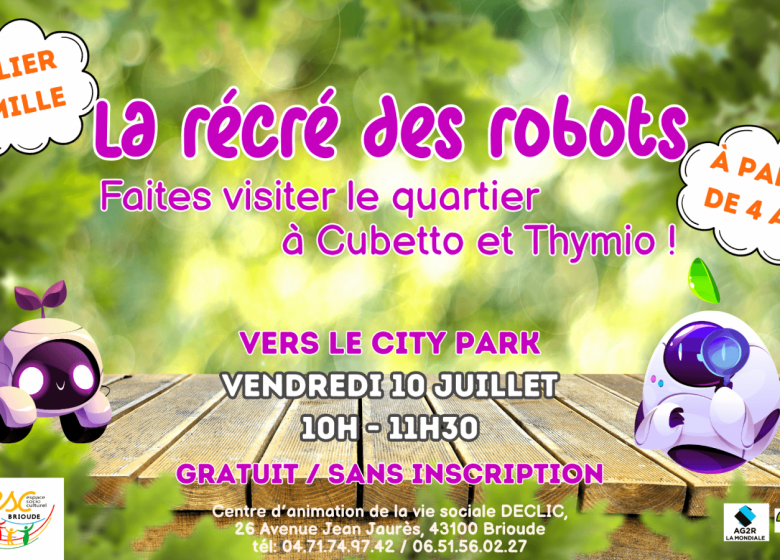 DECLIC d&rsquo;été – La récré des robots: Faites visiter le quartier à Cubetto et Thymio