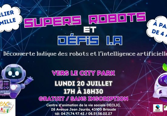DECLIC d&rsquo;été – Super robots et défis I.A.