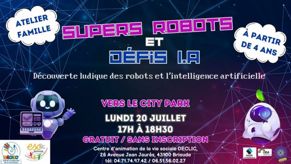 DECLIC d&rsquo;été – Super robots et défis I.A.