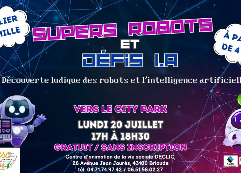 DECLIC d&rsquo;été – Super robots et défis I.A.
