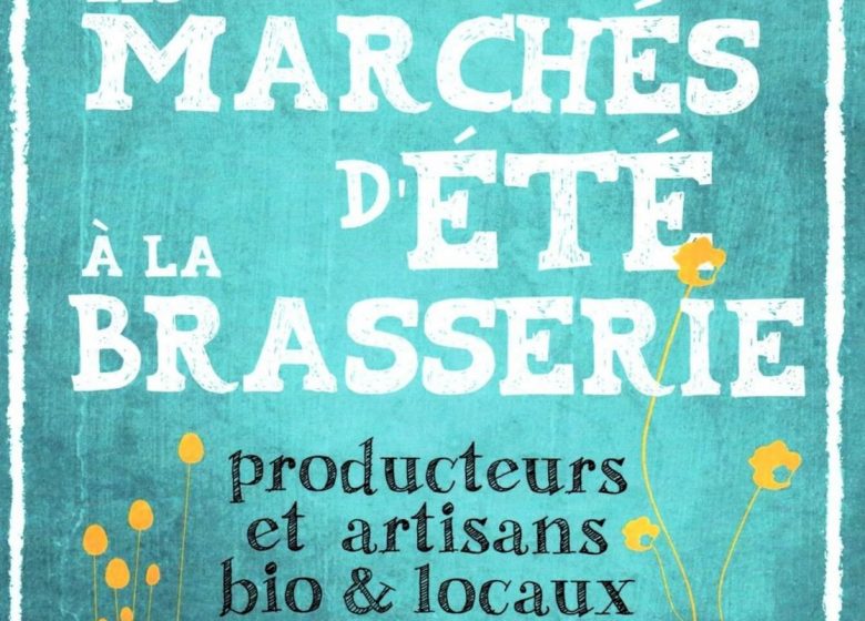 Marchés d&rsquo;été à la brasserie
