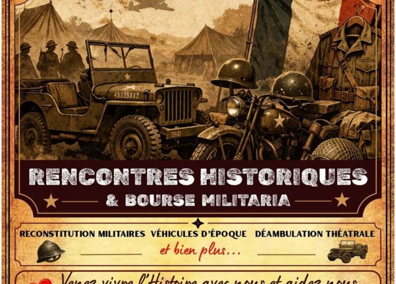 Rencontres historiques et bourse militaria