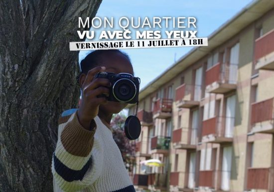 Exposition photo « Mon quartier vu avec mes yeux »