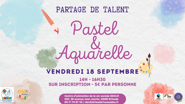 Partage de talent : pastel et aquarelle