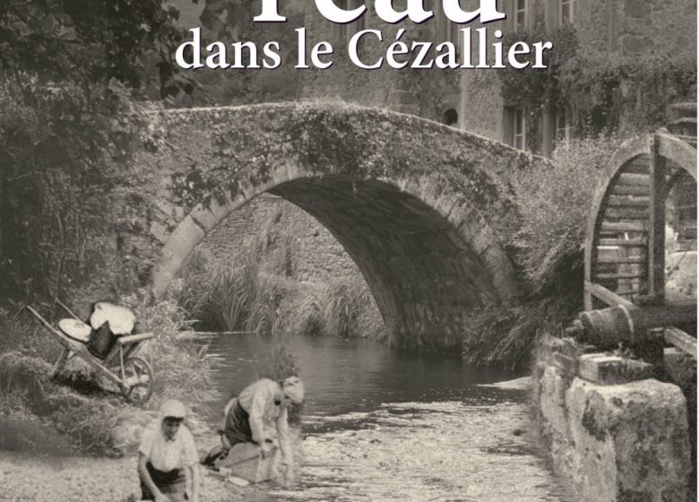 Exposition « Usages traditionnels de l&rsquo;eau dans le Cézallier »