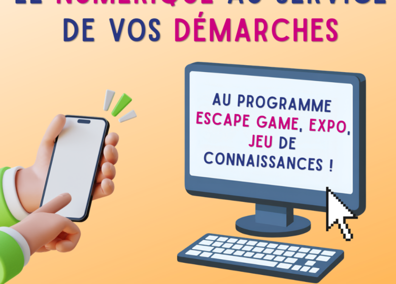 Atelier DECLIC : Le numérique au service de vos démarches