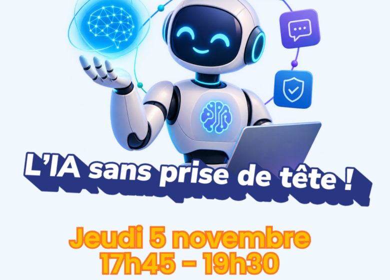 Atelier DECLIC : L&rsquo;IA sans prise de tête !