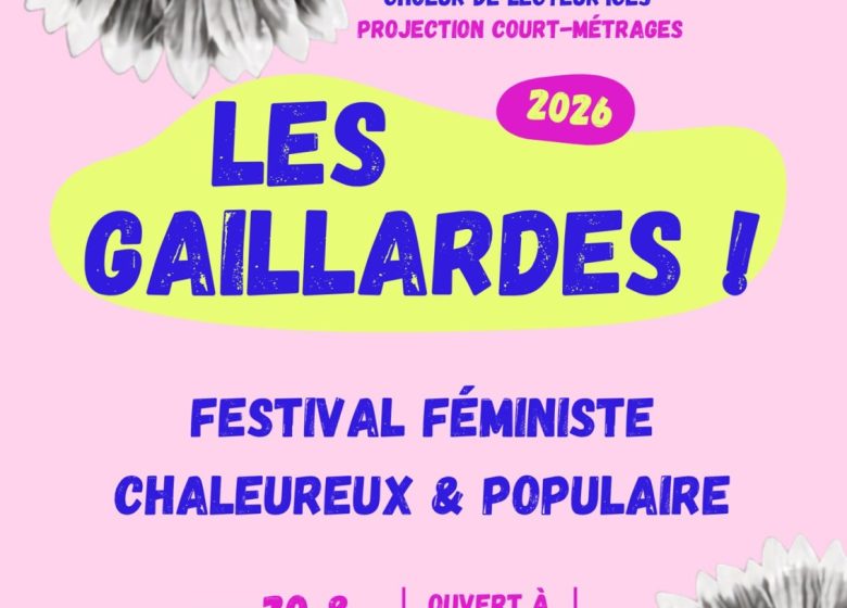 Les Gaillardes ! Festival féministe, chaleureux et populaire